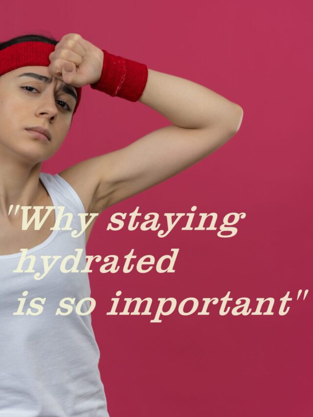 ”The Importance of Hydration for Overall Health”